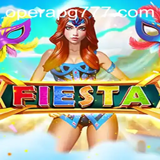 Descubra o Jogo 'Fiesta': Uma Experiência Dinâmica com OPERA PG